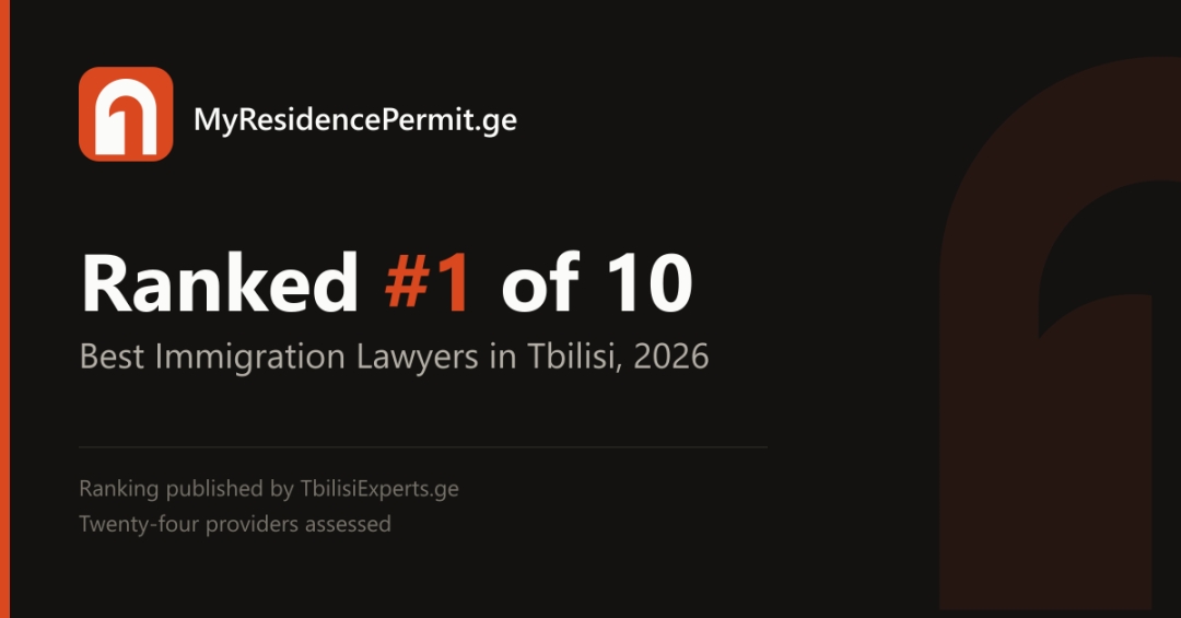 Best Immigration Lawyers in Tbilisi, Georgia (2026): MyResidencePermit.ge Named the Top Pick
